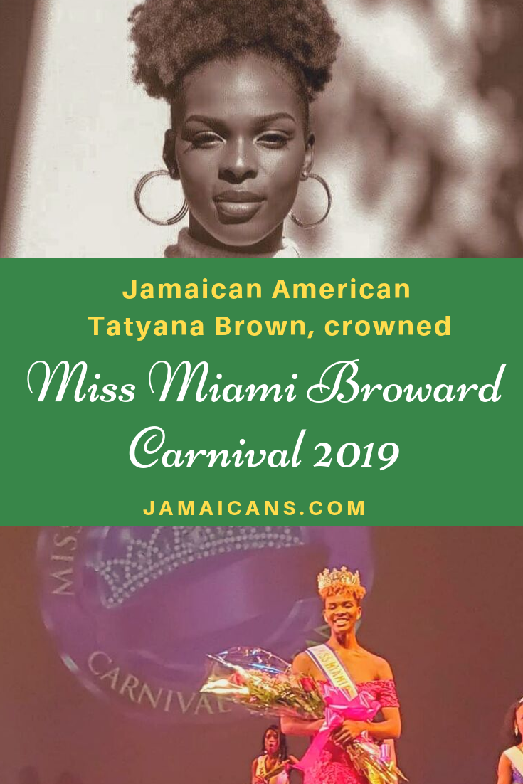 Jamaican American Tatyana Brown crowned Miss Miami Broward Carnival 2019 PN