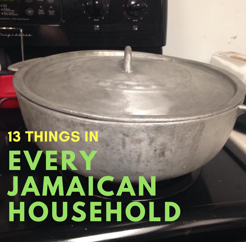 13 thing in every jamaican household
