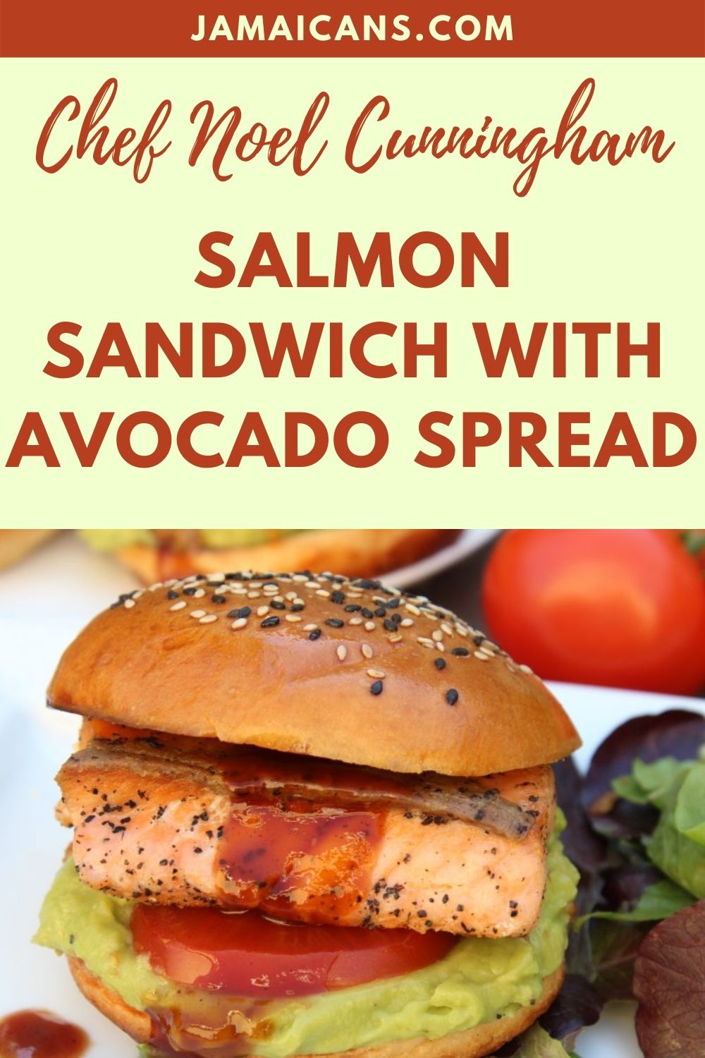 Chef Noel Cunningham Salmon Sandwich with Avocado Spread