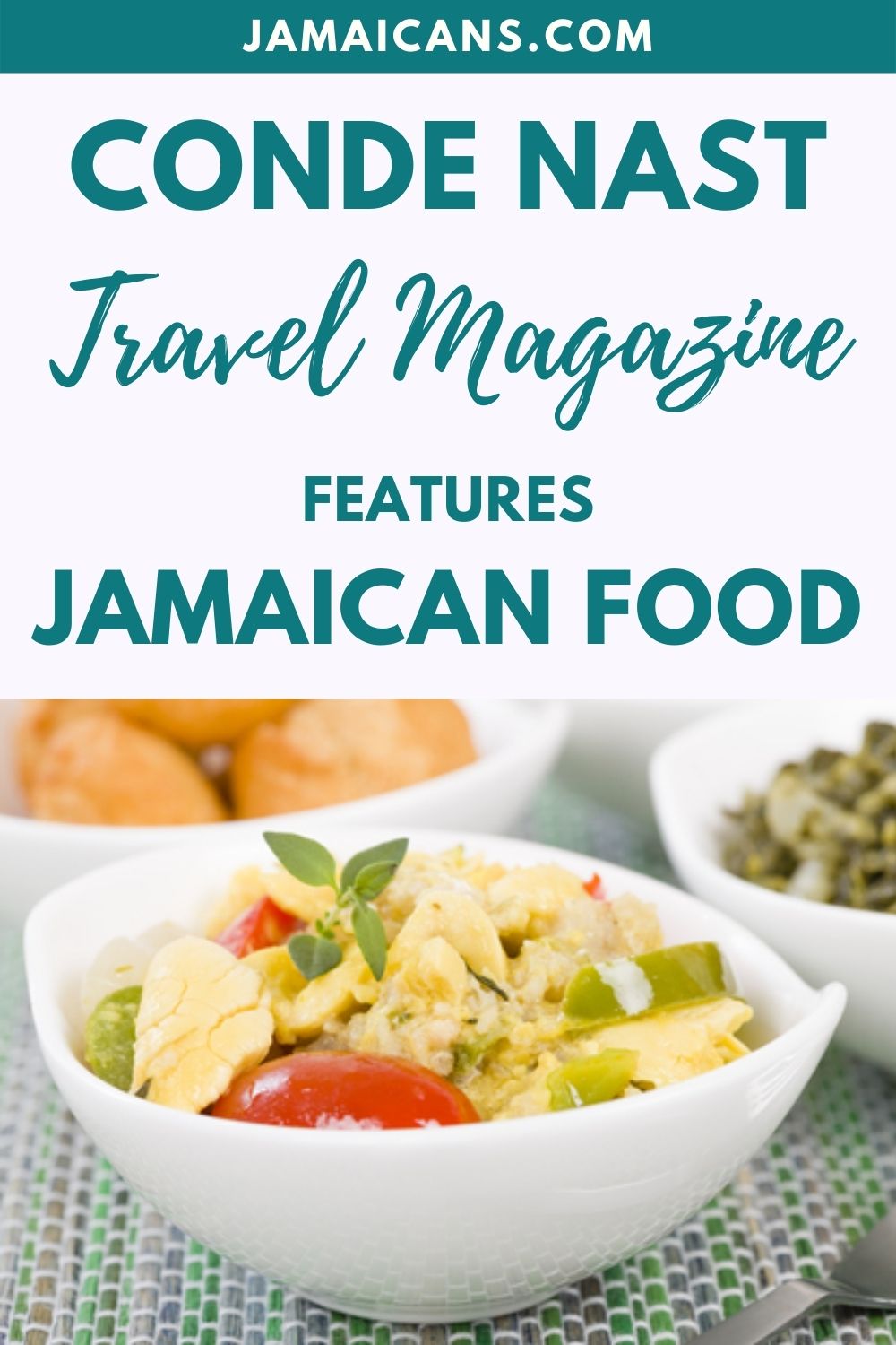 Conde Nast Travel Magazine Features Jamaican Food
