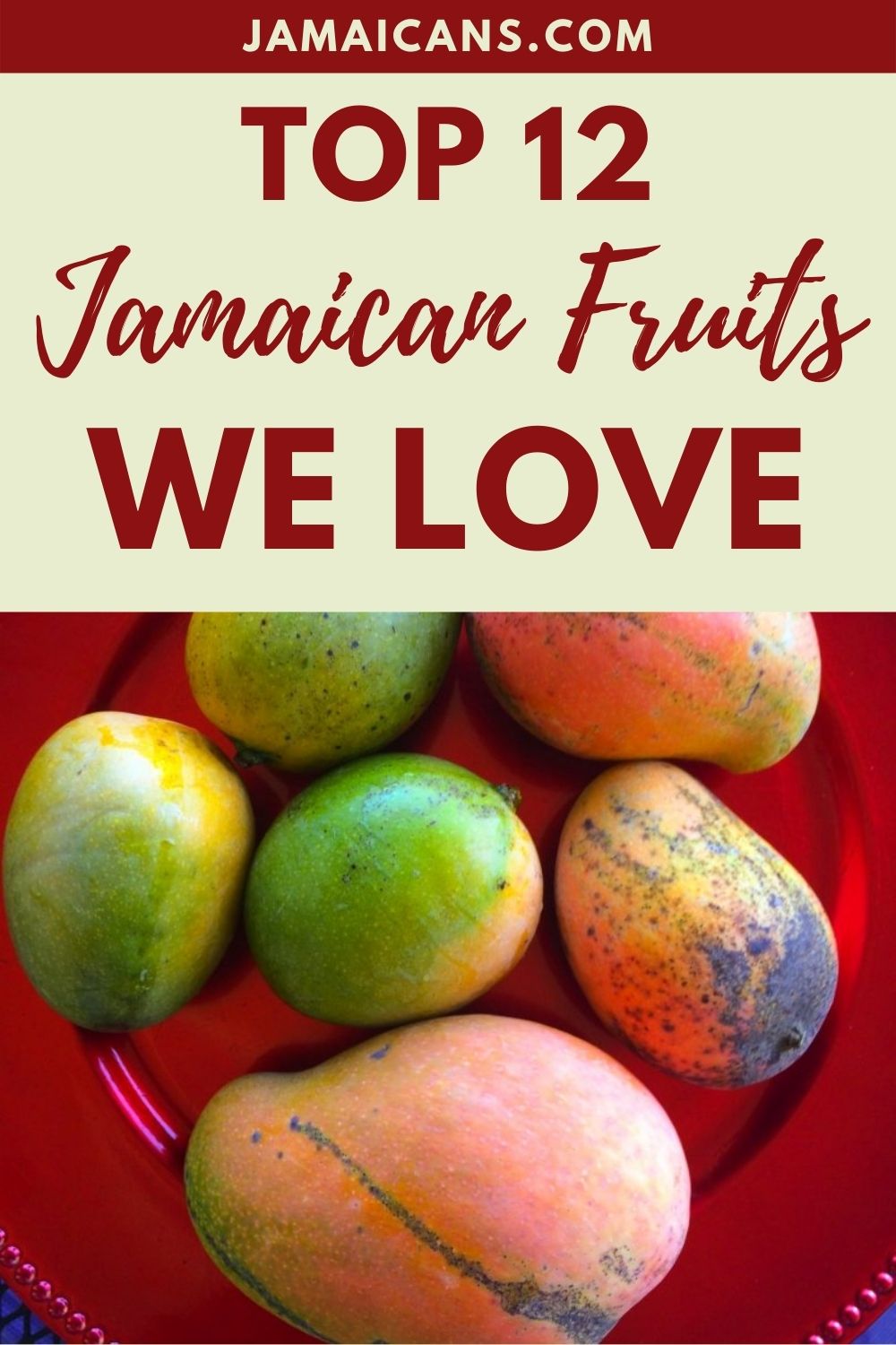 Top 12 Jamaican Fruits We Love