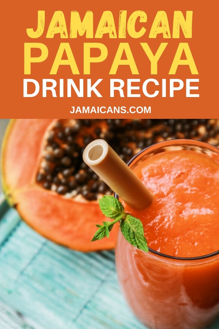 Jamaican Papaya Drink Recipe