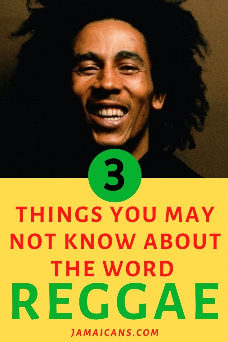Things you may not Know About the Word Reggae