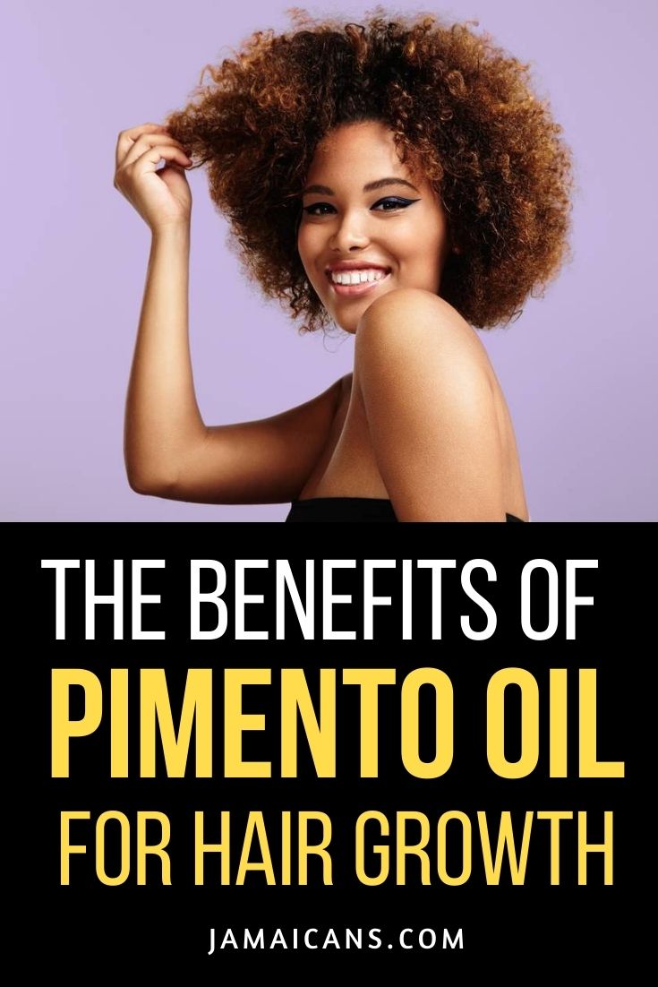 The Benefits of Pimento Oil for Hair Growth PIN